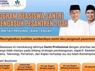 Mau Tahu Cara Daftar Beasiswa Santri-Pengasuh Pesantren Jateng 2026? Simak Yuk
